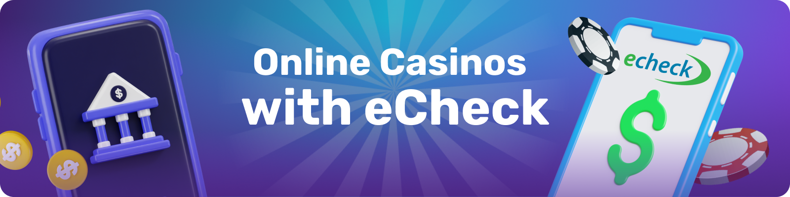 eCheck provides a secure and dependable method for handling casino deposits and withdrawals