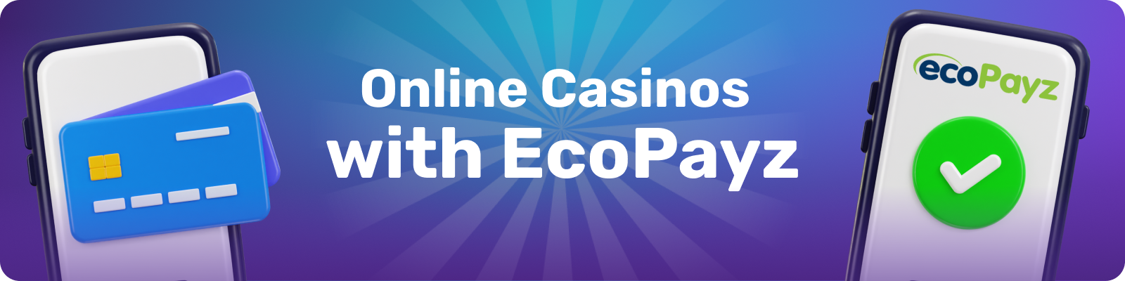 EcoPayz is a reliable option for European players seeking quick and flexible casino transactions