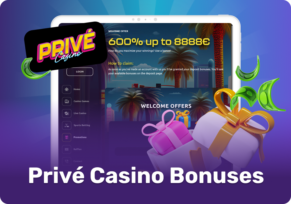 Prive Casino Offers Generous Welcome Bonus on first five deposits: 600% up to €8888, and other bonuses