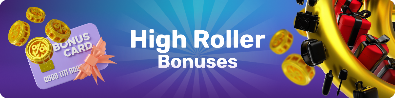 Learn about bonuses for high rollers