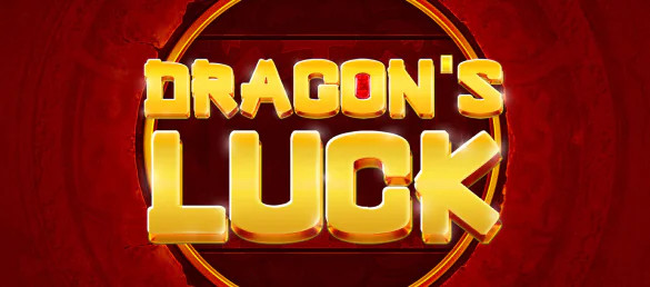 Dragon’s Luck