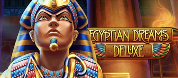 Egyptian Dreams Deluxe