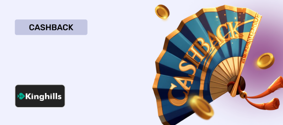 Cashback bonus King Hills