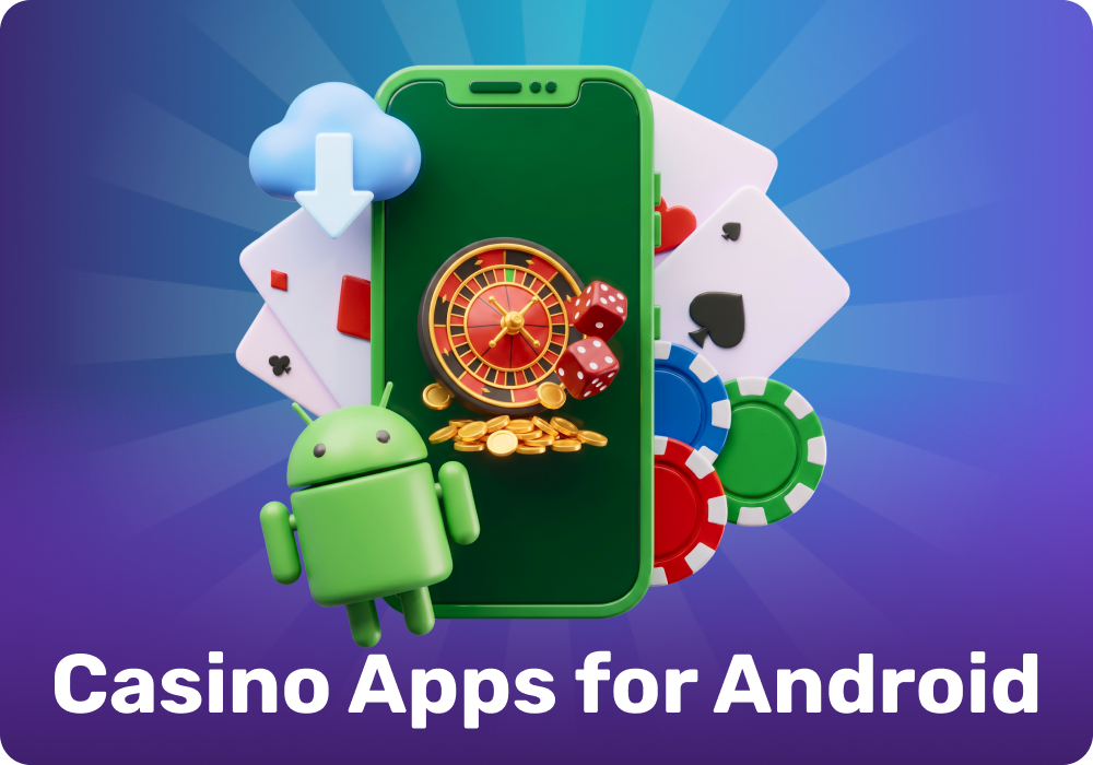 Android casino apps let users play casino games and use various payment methods