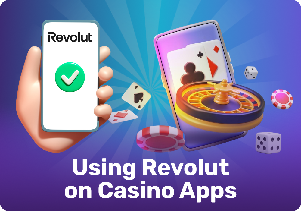 At mobile casinos, you can add funds to your account via Revolut and confirm payments in the app